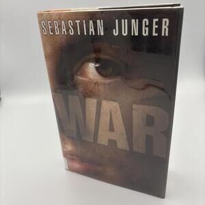 First Edition/ 1st Print War by Sebastian Junger (2010, Hardcover)